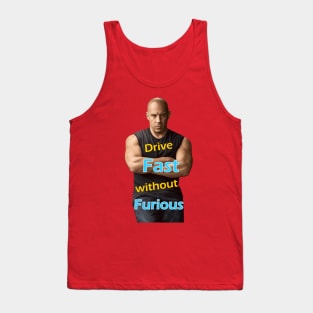 Drive Fast without Furious Vin Diesel hoodies Cool Design Tank Top